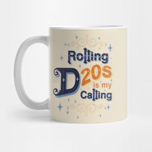 Role-playing Rolling D20s is mi Calling Mug